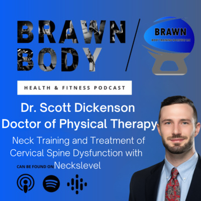 Dr. Scott Dickenson: Neck Training and Treatment of Cervical Spine Dysfunction with Neckslevel  episode artwork