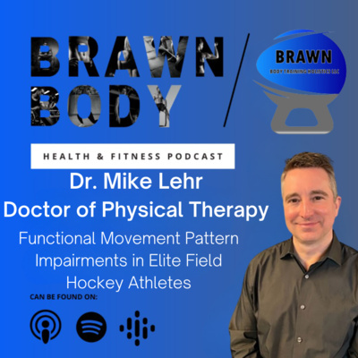 Dr. Mike Lehr: Functional Movement Pattern Impairments in Elite Field Hockey Athletes