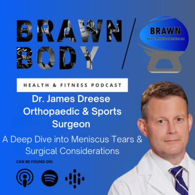 Dr. James Dreese: A Deep Dive into Meniscus Tears & Surgical Considerations episode artwork