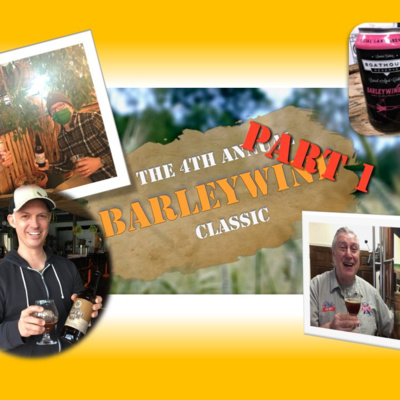 Pubcast 359 - The Barleywine Classic Vol 4 - Part 1