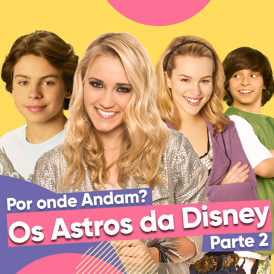 Por onde andam os astros da Disney? (Parte 2) Por onde andam os astros da Disney? (Parte 2)