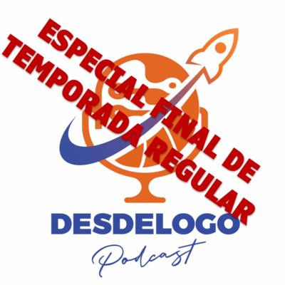 1x08 DesdeElLogo: Especial Final de Temporada Regular episode artwork