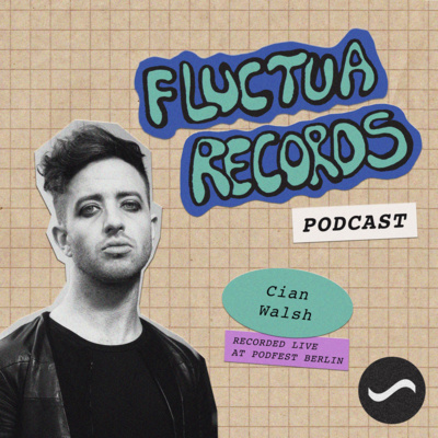 #6 - The world of songwriting with Cian Walsh live at Podfest Berlin