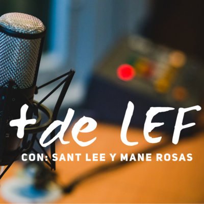 Ep. 1 Un Consejo Estudiantil Cercano / +de LEF