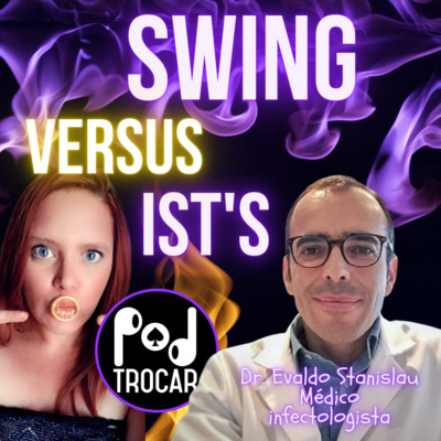 PodTrocar Swing e não monogamia. Podcast sobre o meio liberal, festas e relacionamentos.
