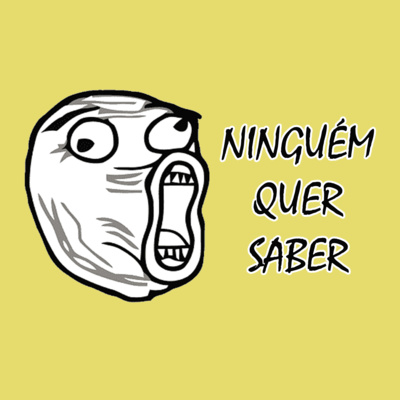 Ninguém Quer Saber