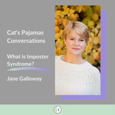 Cat's Pajamas Conversations with...Jane Galloway