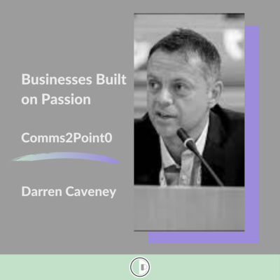 Business Built on Passion - Comms2point0