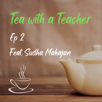 Tea with a Teacher