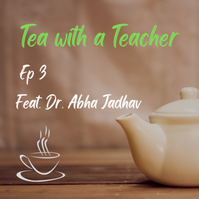 Tea with a Teacher
