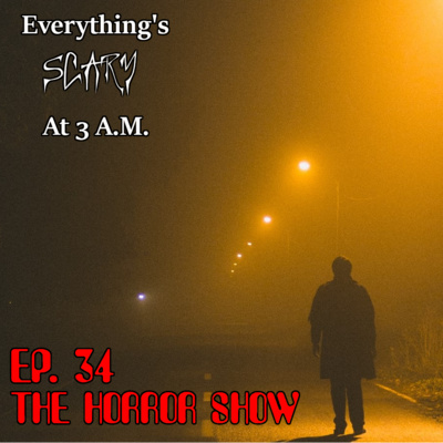 Episode 34: The Horror Show (1989)