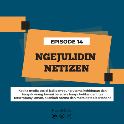 Episode 14 - Ngejulidin Netizen