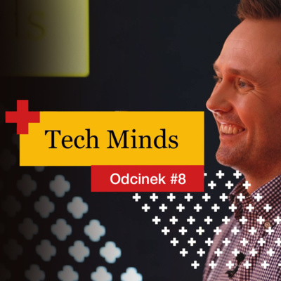 Transformacja chmurowa na wielką skalę vs. technologiczne ‘legacy’  - Tech Minds #8 Transformacja chmurowa na wielką skalę vs. technologiczne ‘legacy’  - Tech Minds #8
