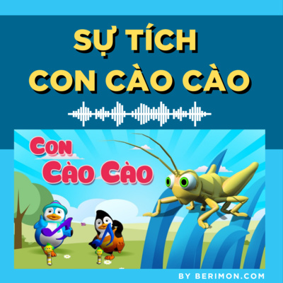 Sự tích con Cào Cào - Truyện cổ tích Việt Nam Sự tích con Cào Cào - Truyện cổ tích Việt Nam