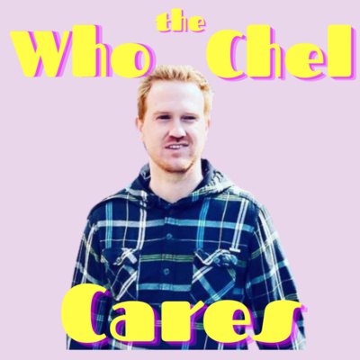Who the Chel Cares