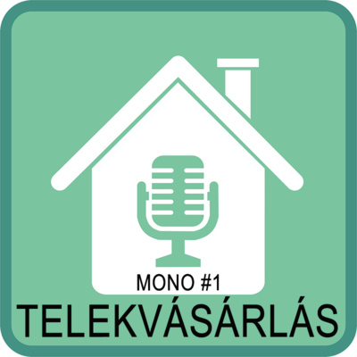 MONO#1: Hogyan vegyünk építési telket?