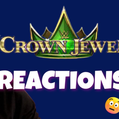 WWE Crown Jewel Reactions!! Logan Injured?! New Bray Wyatt Info!!