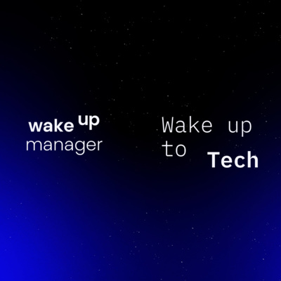 Wake Up To Tech