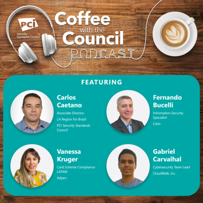 Coffee with The Council - PCI DSS v4.0: A Regional Perspective from Brazil episode artwork