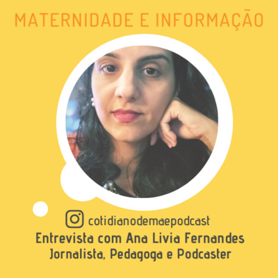 Episódio 26 - Maternidade e Informação 