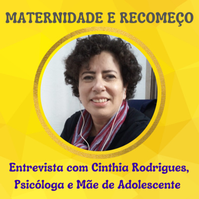 Episódio 28 - Maternidade e Recomeço