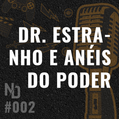 Nerdário #02 - Dr. Estranho e Anéis do Poder. episode artwork