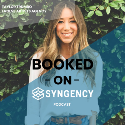 #2 - Taylor Trumbo of Evolve Artists Agency