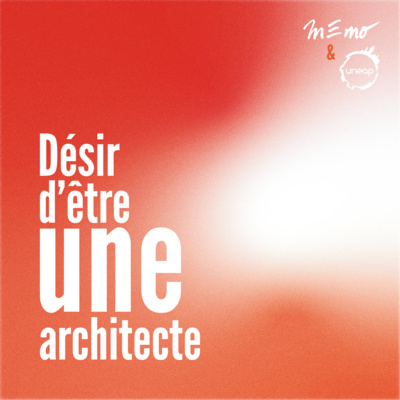 Trailer de la série - "Désir d'être (une) architecte"