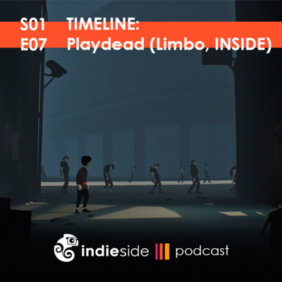 TIMELINE: Playdead (Limbo, INSIDE) | IndieSide S01E07