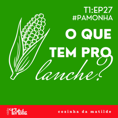 #EP27 Hoje tem merenda clássica goiana: pamonha frita