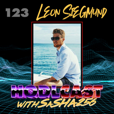 HODLCast Ep. 123 - Leon Siegmund