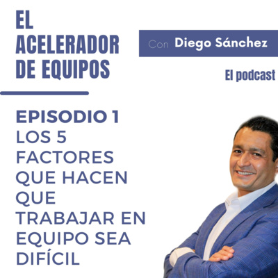 El acelerador de equipos con Diego Sánchez