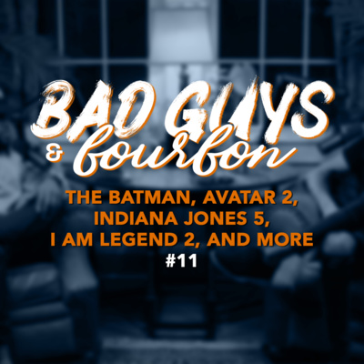 Bad Guys and Bourbon
