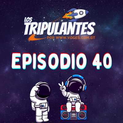 Los Tripulantes - VOCES Guatemala