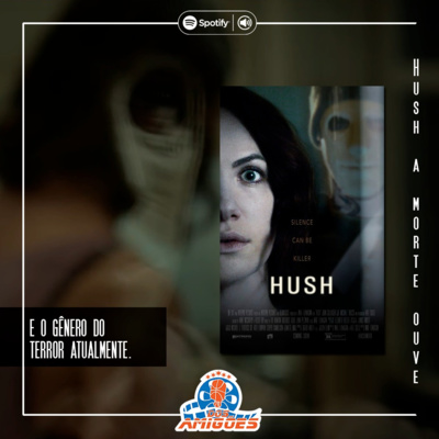Hush: A morte Ouve; E o Gênero do Terror Atualmente