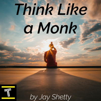 Think Like a Monk by Jay Shetty