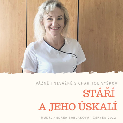 Vážně i nevážně s Charitou Vyškov - STÁŘÍ A JEHO ÚSKALÍ