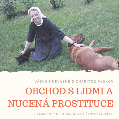 Vážně i nevážně s Charitou Vyškov - OBCHOD S LIDMI A NUCECNÁ PROSTITUCE