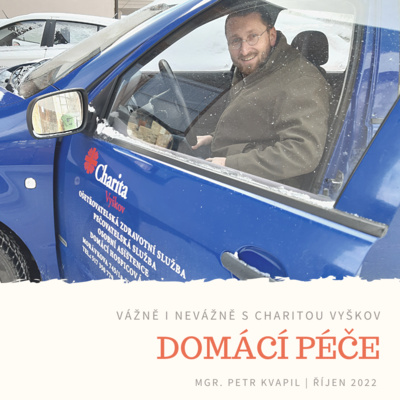 Vážně i nevážně s Charitou Vyškov - DOMÁCÍ PÉČE