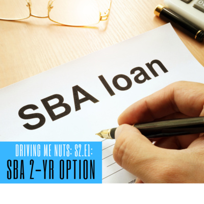 The 2-Year SBA Option 