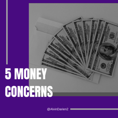 5 Major Money Concerns