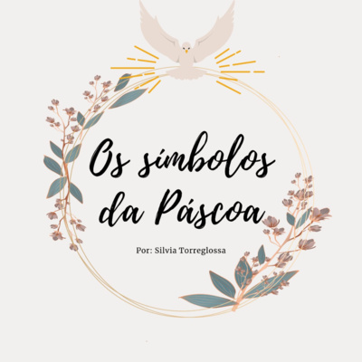 Os Símbolos da Páscoa