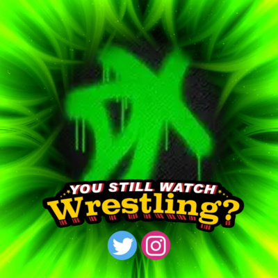 You Still Watch Wrestling?