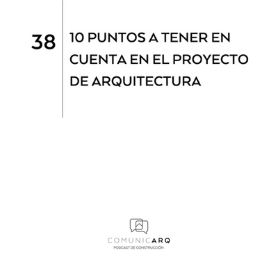 ComunicARQ, Podcast de Construcción
