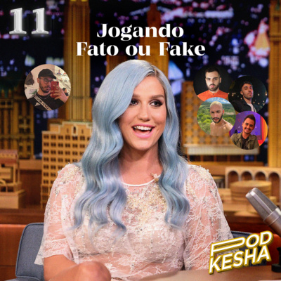 #11 - Jogando Fato ou Fake