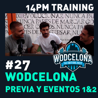 #27 - Wodcelona previa y eventos 1&2 episode artwork