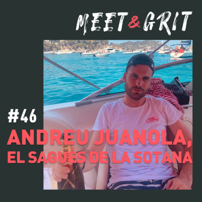 #46 - Andreu Juanola, el Sagués de La Sotana episode artwork