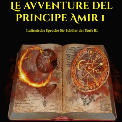 Le avventure del principe Amir. Libro primo: Il Diaspro rosso. Capitolo secondo: Amir e Akhmed.