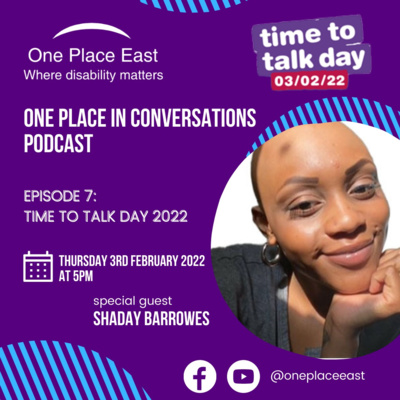 Ep 07 One Place in Conversations: Time to Talk Day 2022 episode artwork