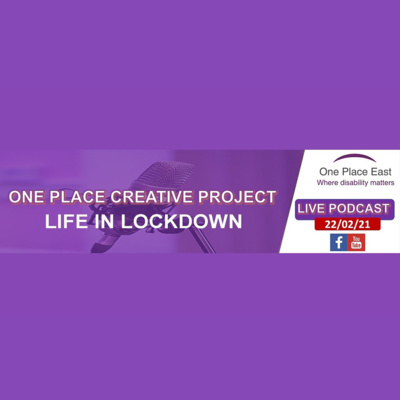 Ep 02 One Place in Conversations: Life in Lockdown episode artwork